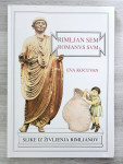 RIMLJAN SEM : SLIKE IZ ŽIVLJENJA RIMLJANOV Eva Kocuvan