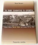 NA ROBU ZGODOVINE IN SPOMINA – Borut Brumen