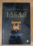 Sacro egoismo / Uroš Lipušček