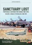 Sanctuary Lost Vol.2 - Portugal’s Air War for Guinea, 1961-1974