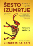 ŠESTO IZUMRTJE; NENARAVNA ZGODOVINA, Elizabeth Kolbert