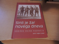 SINIL JE ŽAR NOVEGA DNEVA GORIŠKO VOJNO PODROČJE V. CUDER