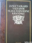 Slava Vojvodine Kranjske - Janez Vajkard Valvasor