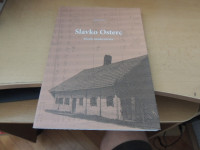 SLAVKO OSTERC: KLASIK MODERNIZMA M. BARBO ZALOŽILO KD "SLAVKO OSTERC"