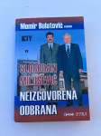 SLOBODAN MILOSEVIÉ NEIZGOVORENA ODBRANA
