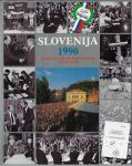 Slovenija 1990 : kronika slovenskega prelomnega leta v besedi in sliki