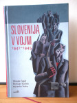 SLOVENIJA V VOJNI: 1941-1945, Zdenko Čepič, Damijan Guštin idr.
