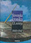 Slovenska kronika XX. Stoletja: 1900-1941