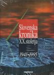 Slovenska kronika XX. Stoletja: 1941-1995