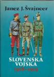 Slovenska vojska 1918-1919 / Janez J. Švajncer