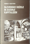 Slovenske dežele in zgodnji kapitalizem / Ferdo Gestrin