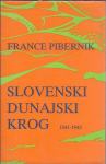 Slovenski dunajski krog 1941-1945 / France Pibernik