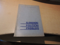 SLOVENSKI POLITIČNI PROBLEMI A. DERMOTA ZALOŽILA CANKARJEVA DRUŽBA