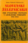 SLOVENSKI ŽELEZNIČARJI PO ITALIJANSKO OKUPACIJO, Anka Vidovič Miklavči