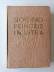 SLOVENSKO PRIMORJE IN ISTRA, 3 DELI V ENI KNJIGI, 1953, BOJ ZA SVOBODO