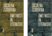 Socialna zgodovina umetnosti in literature / Arnold Hauser - 2 knjigi