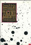 Socialni revolucionarji in tajni agenti / Thomas M. Barker