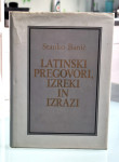 Stanko Banič- Latinski pregovori,izreki in izrazi - 1990
