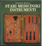 Stari medicinski instrumenti / Elisabeth Bennion