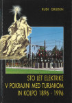 Sto let elektrike v pokrajini med Turjakom in Kolpo 1896-1996