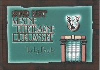 Sto let Mestne elektrarne ljubljanske / Tadej Brate