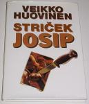 STRIČEK JOSIP – Veikko Huovinen (Stalin, Lenin)