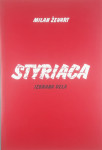 STYRIACA; IZBRANA DELA, Milan Ževart