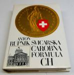 ŠVICARSKA ČAROBNA FORMULA - Anton Rupnik