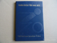 TELESNA KULTURA V ŠIŠKI 1902-1972, TVD PARTIZAN