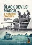 The Black Devils' March a Doomed Odyssey: The 1st Polish Armoured Div.