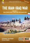 The Iran-Iraq War Vol. 2 - Iran Strikes Back June 1982-December 1986