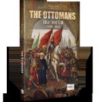 The Ottomans - Rise and fall 1299 – 1922