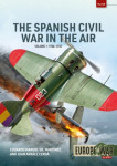 The Spanish Civil War in the Air Volume 1 1936-1937