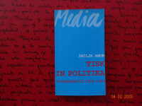 TISK IN POLITIKA V JUGOSLAVIJI 1918 - 1941 Smilja Amon