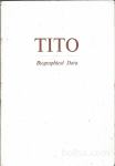 TITO, Biographical Data