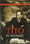 TITO IN TOVARIŠI, Jože Pirjevec