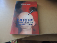 TRIUMF INFORMACIJSKEGA KAPITALIZMA K. VERBIČ ZALOŽBA EDUCA 2006
