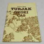 TURJAK SKOZI ČAS - Polona Šega
