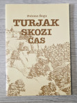 TURJAK SKOZI ČAS Polona Šega