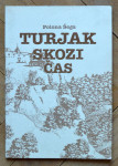 Turjak skozi čas, Polona Šega