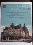 UNIVERZA V LJUBLJANI IN NJENI REKTORJI