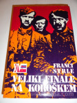 VELIKI FINALE NA KOROŠKEM, FRANCI STRLE