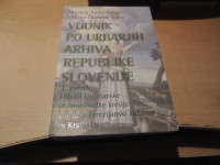 VODNIK PO URBARJIH ARHIVA REPUBLIKE SLOVENIJE 3. ZVEZEK URBARJI