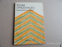 VOJAK OPAZOVALEC, PODPOLKOVNIK ANTE BAČINIĆ