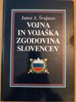 Vojna in vojaška zgodovina Slovencev, Janez J.Švajncer