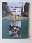 VRH LJUBELJA SMO U ŠANC,H STAL, ZDRUŽENJE VOJAŠKIH GORNIKOV