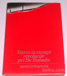 VZPON IN ZMAGA REVOLUCIJE PRI SV. TOMAŽU – Janez J. Švajncer