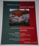 Živeti z mejo. Slovenski kulturni prostor danes