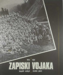ZAPISKI VOJAKA; 1914-1921, Leopold Vadnjal in Stanko Janež