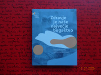ZDRAVJE je naše največje bogastvo